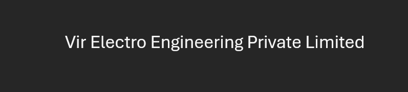 Vir Electro Engineering Private Limited