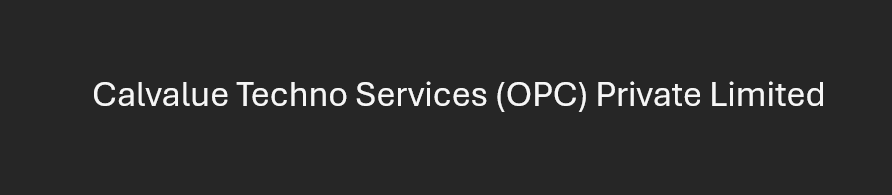 Calvalue Techno Services (OPC) Private L