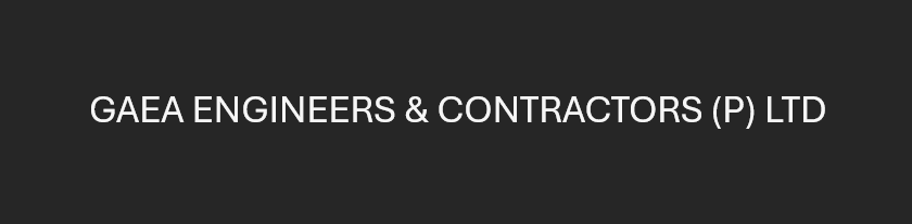 GAEA ENGINEERS & CONTRACTORS (P) LTD.