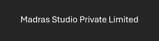 Madras Studio Private Limited