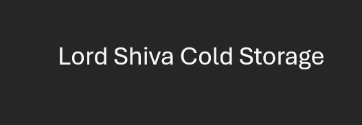 Lord Shiva Cold Storage