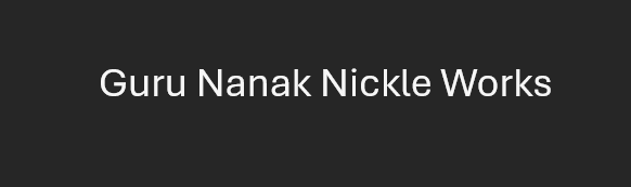 Guru Nanak Nickle Works