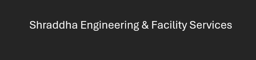 Shraddha Engineering & Facility Services