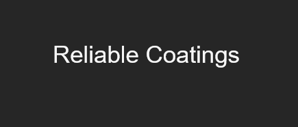 Reliable Coatings