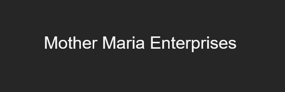 Mother Maria Enterprises