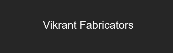 Vikrant Fabricators