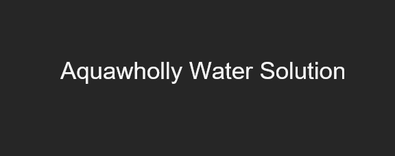 Aquawholly Water Solution