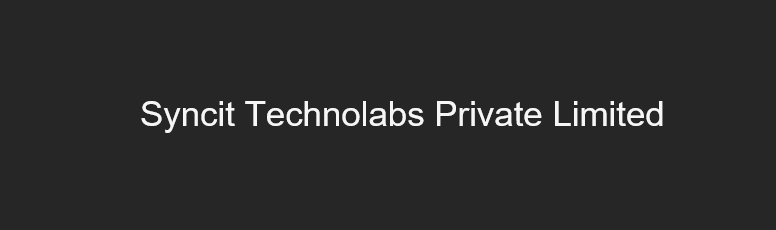 Syncit Technolabs Private Limited