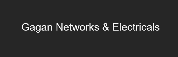 Gagan Networks & Electricals