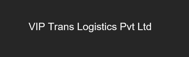 VIP Trans Logistics Pvt Ltd