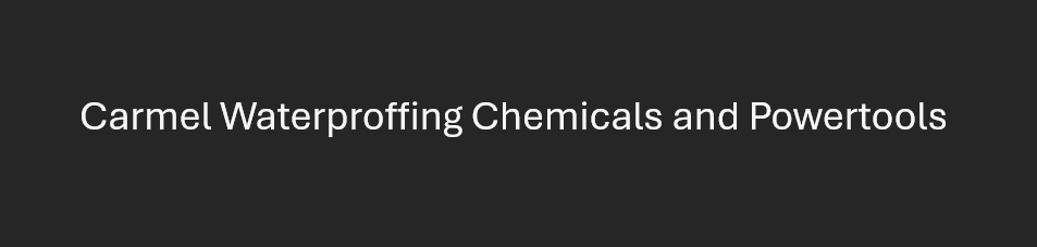 Carmel Waterproffing Chemicals and Power