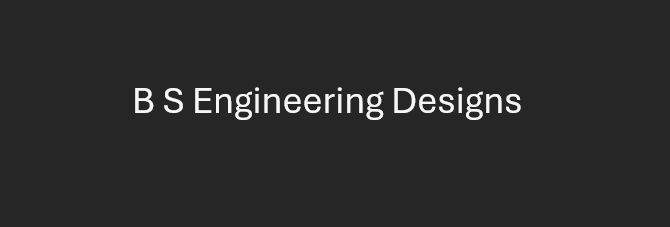 B S Engineering Designs
