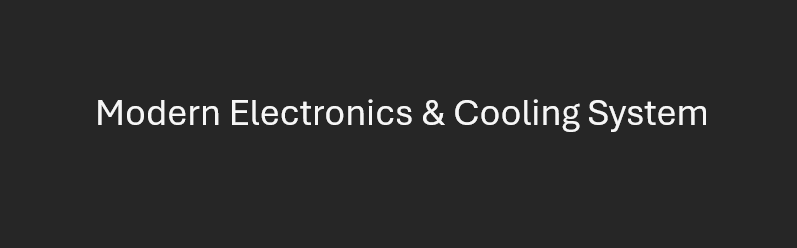 Modern Electronics & Cooling System